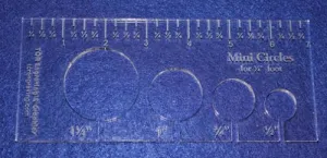 4 Mini Circles Template for 1/4 Inch Foot Clear with Ruler 1/4 Inch Thick