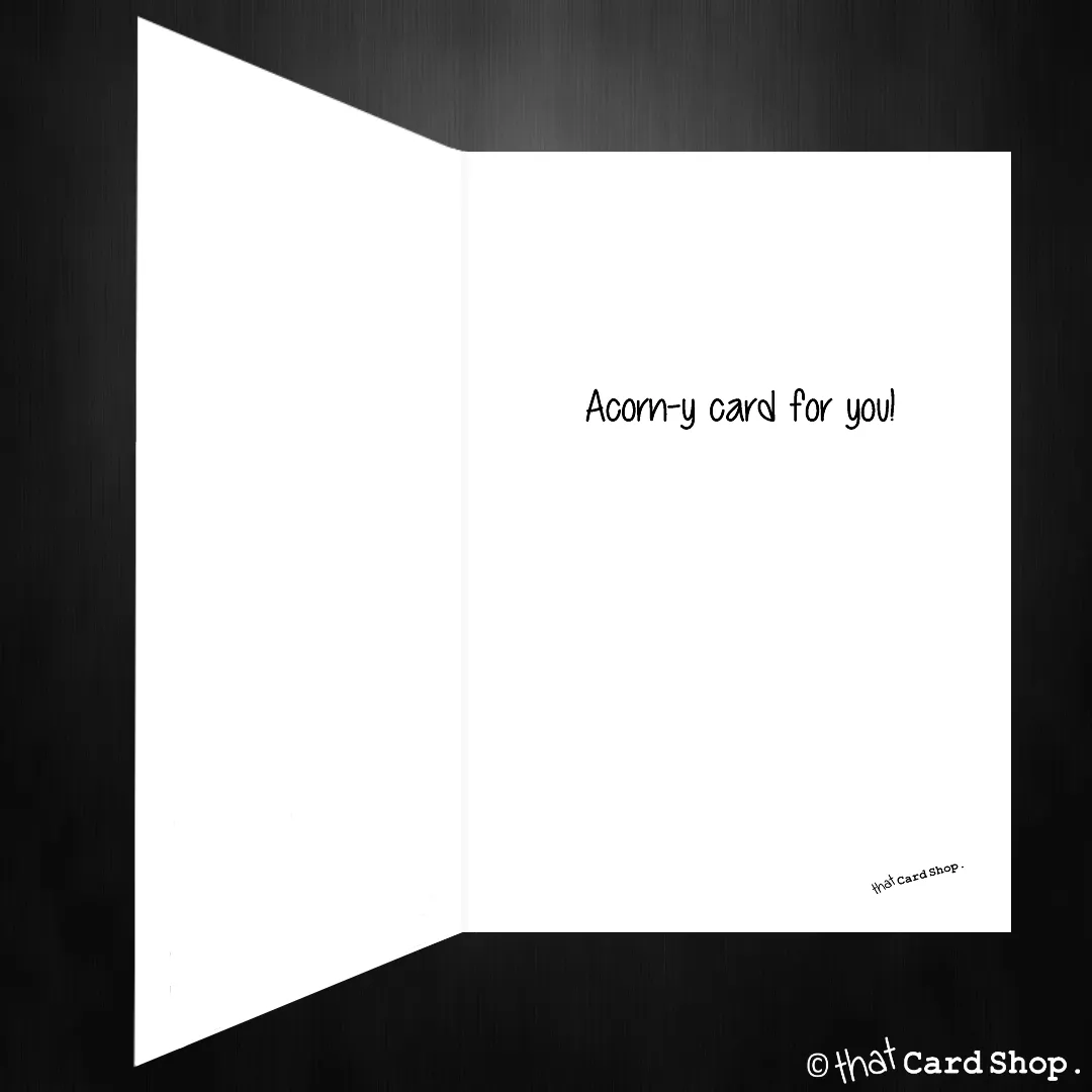 Acorn-y Greetings Card for your brother / sister - any occasion