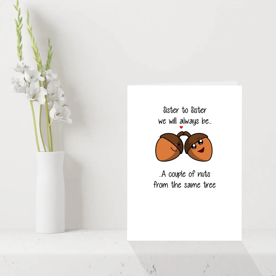 Acorn-y Greetings Card for your sister - any occasion