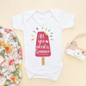 All You Need Is Summer Baby Bodysuit