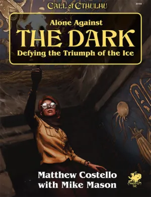 Call of Cthulhu 7th Edition: Alone Against The Dark
