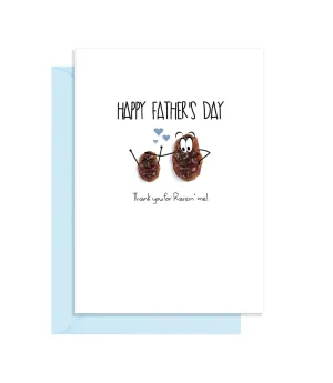 Cute Fathers Day Card - Thank you for raisin me!