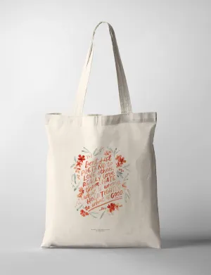Dont Just Pretend To Love Others {Tote Bag}