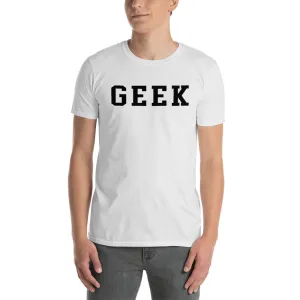 Geek T Shirt White Geek T Shirt One Word Geek T Shirt for Men