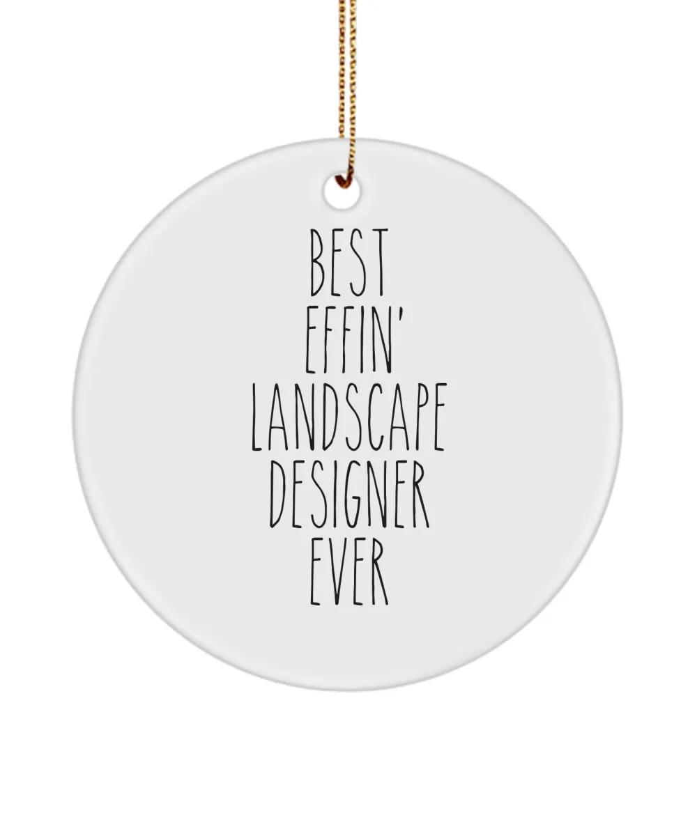 Gift For Landscape Designer Best Effin' Landscape Designer Ever Ceramic Christmas Tree Ornament Funny Coworker Gifts