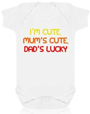 I'm Cute Mum's Cute Dad's Lucky Short Sleeve Babygrow