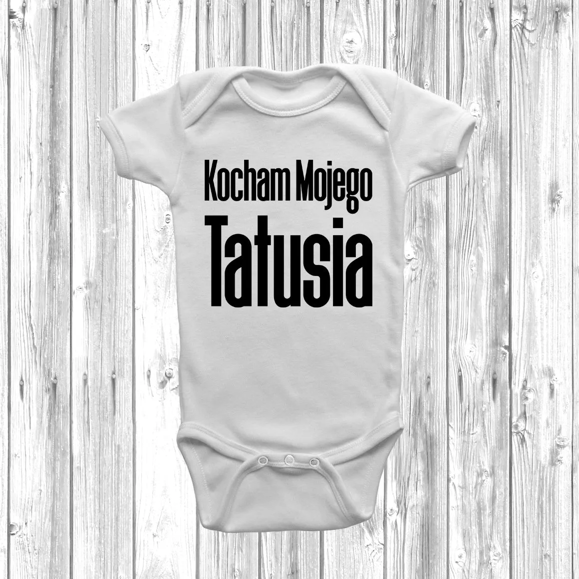 Kocham Mojego Tatusia Baby Grow