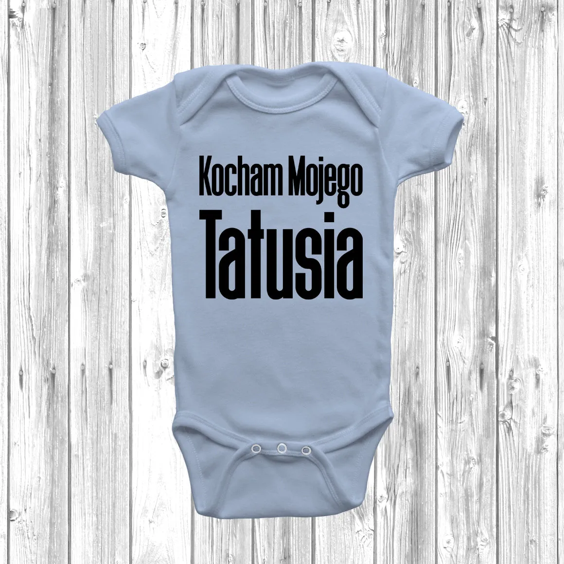 Kocham Mojego Tatusia Baby Grow