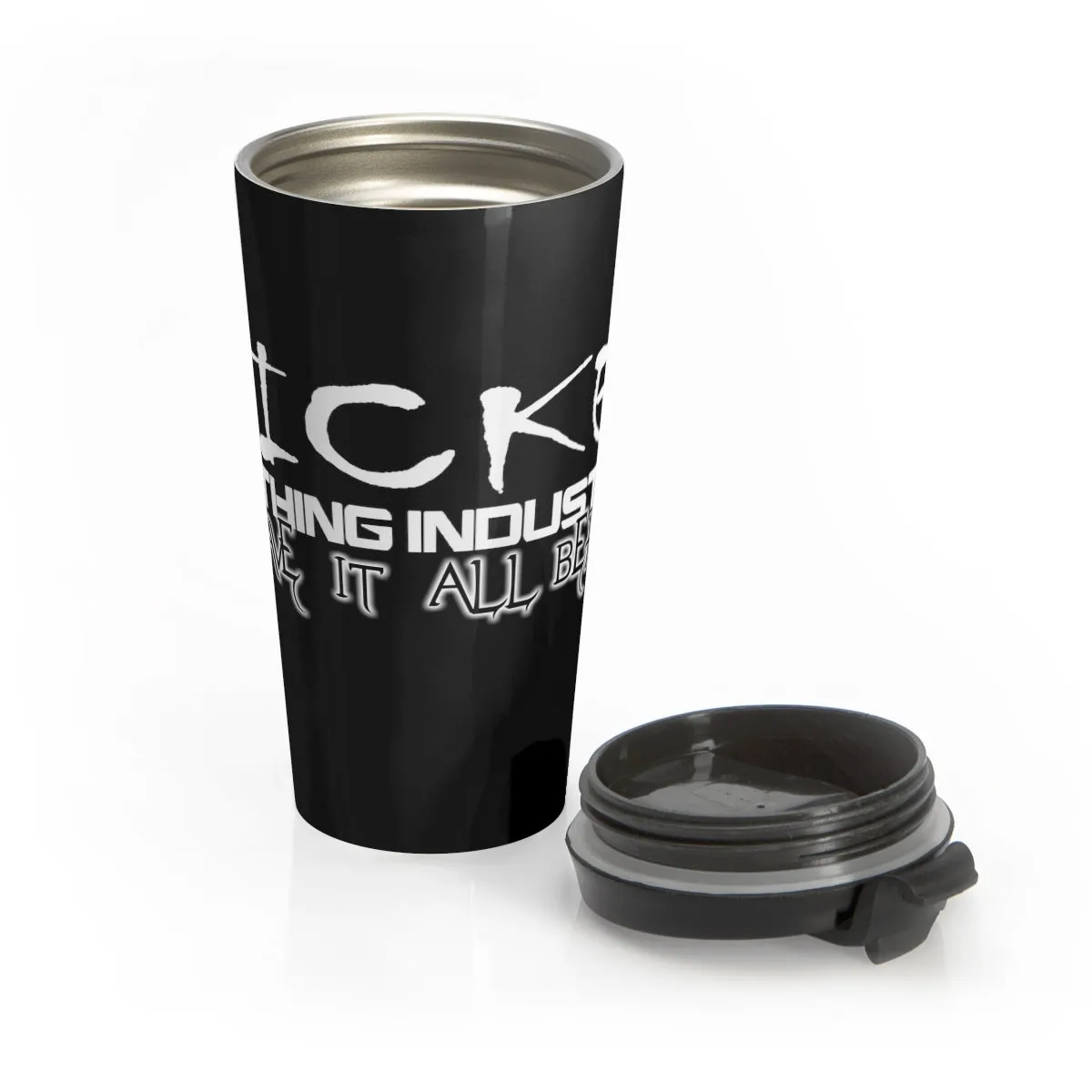 Leave It All Behind/ Stainless Steel Travel Mug