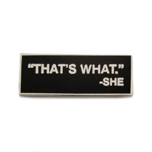 She Said Pin
