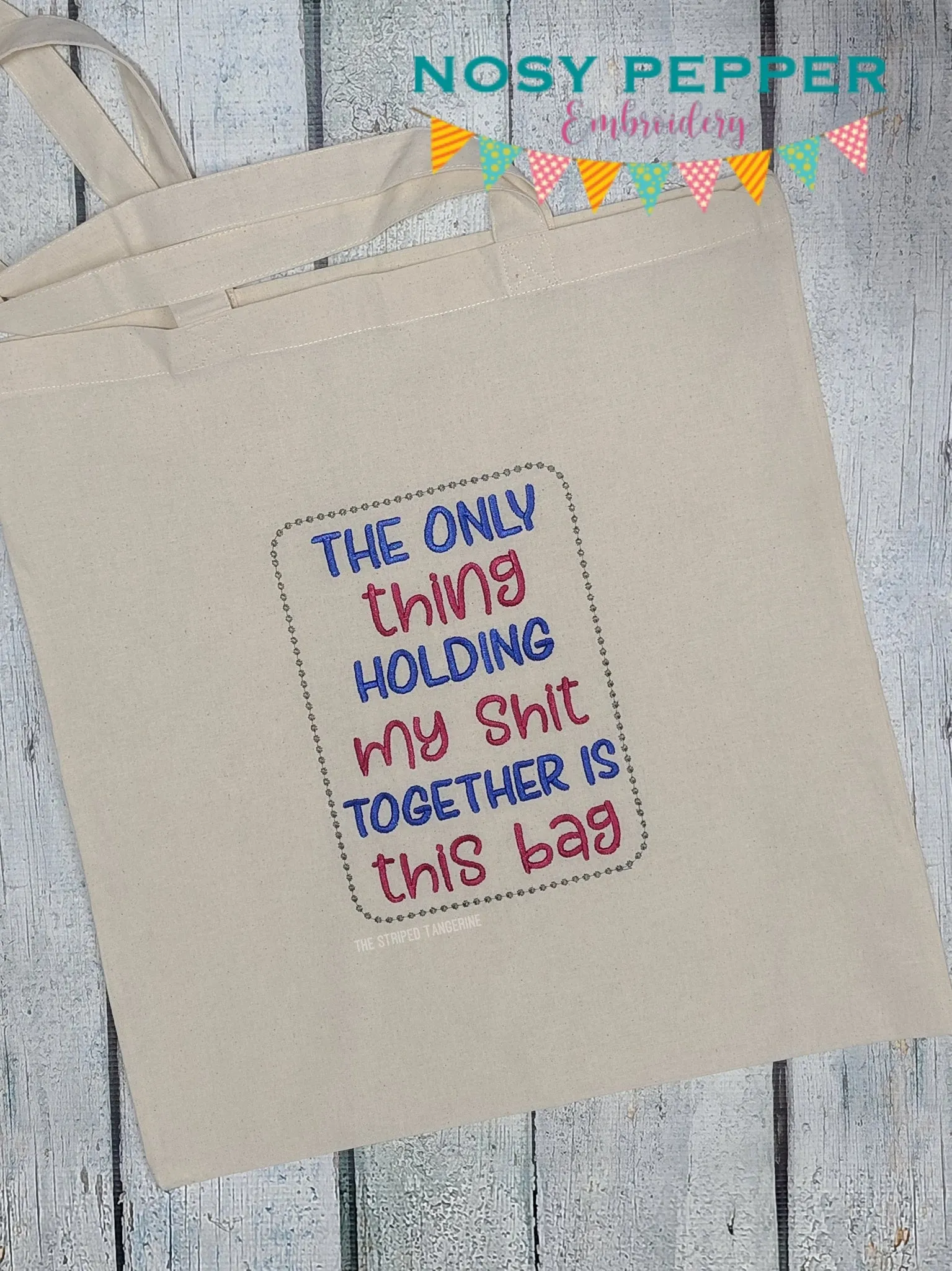 The only thing holding my sh*t together is this bag (4 sizes included) machine embroidery design DIGITAL DOWNLOAD