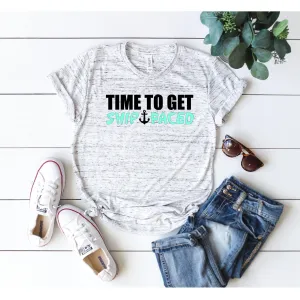Time to Get Shipfaced T-shirt