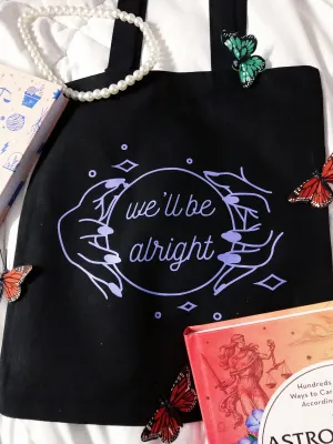 We’ll Be Alright tote